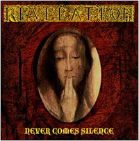Cover for Revelation · Never Comes Silence (CD) (2010)