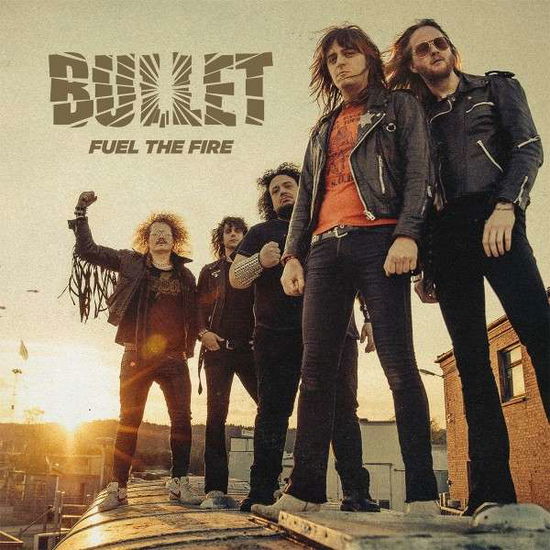 Fuel the Fire - Bullet - Musiikki - STEAMHAMMER - 0886922862960 - perjantai 20. huhtikuuta 2018