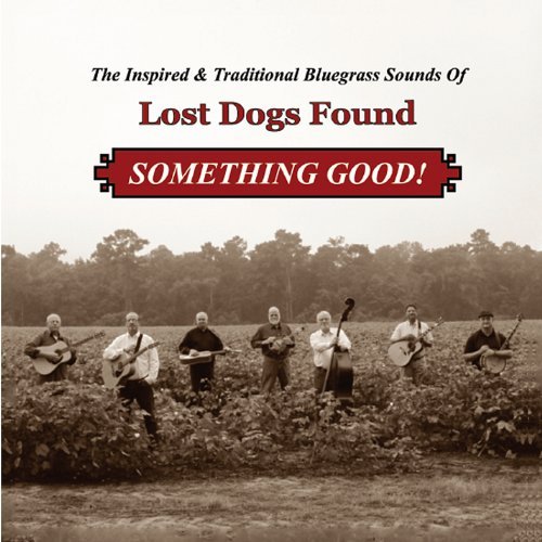 Cover for Lost Dogs Found · Something Good (CD) (2014)