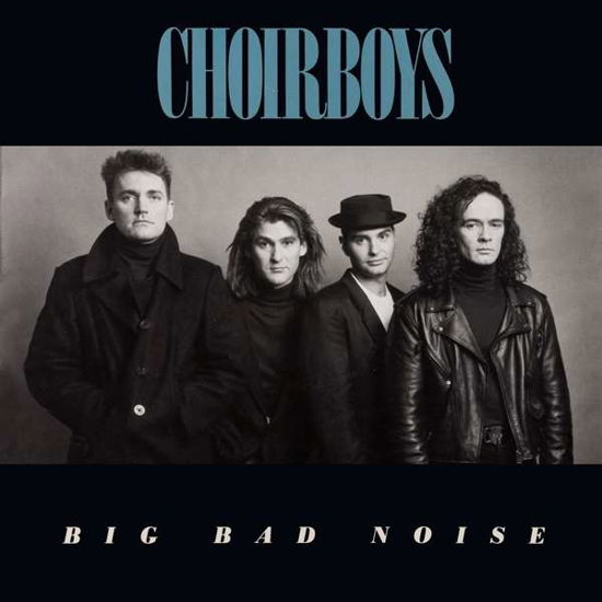Cover for Choirboys · Big Bad Noise (CD) (2019)
