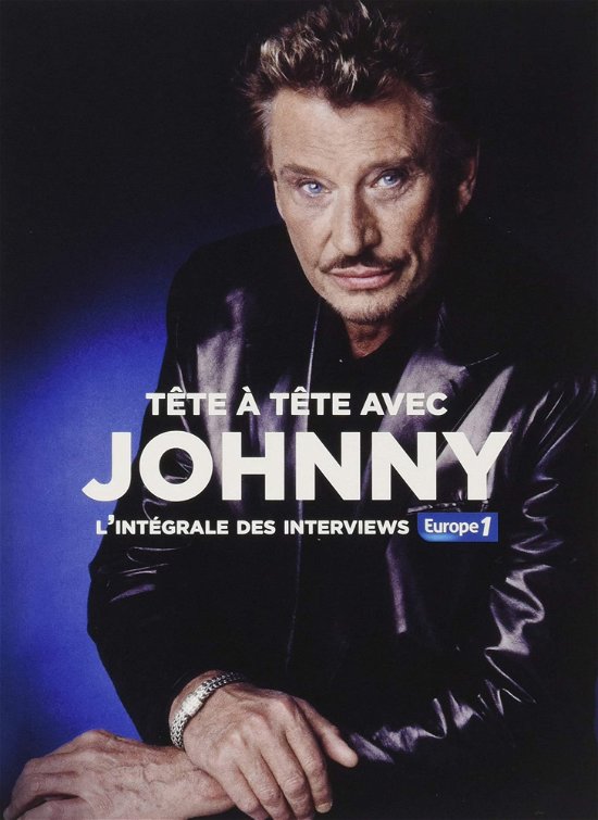 Cover for Johnny Hallyday · Tête À Tête Avec Johnny - L'Intégrale Des Interviews Europe 1 (CD) (2019)