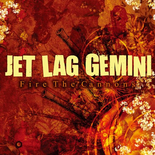 Cover for Jet Lag Gemini · Fire Cannons (CD) [Bonus Tracks edition] (2007)