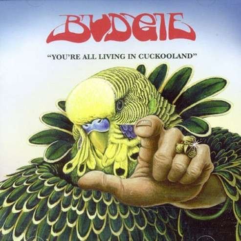 Cover for Budgie · YouRe All Living In Cookooland (LP) (2017)
