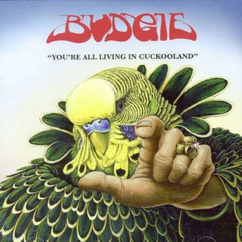 Budgie · Youre All Living In Cookooland (LP) (2017)