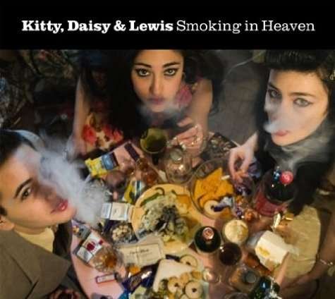 Smoking in Heaven - Kitty,daisy & Lewis - Musik - SUNDAY BEST - 5050954245960 - 20. Juni 2011