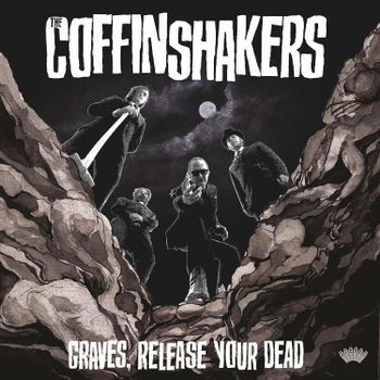 Cover for Coffinshakers · Graves Release Your Dead (CD) (2023)