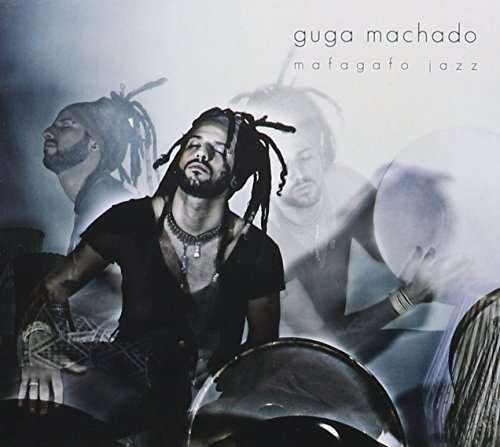 Cover for Guga Machado · Mafagafo Jazz (CD) (2013)