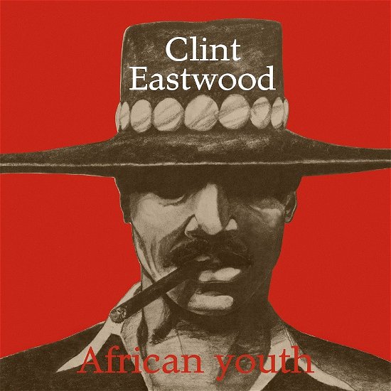 African Youth - Clint Eastwood - Musiikki - RADIATION ROOTS - 8055515231960 - torstai 3. elokuuta 2023