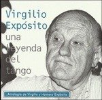 Cover for Virgilio Exposito · Una Leyenda Del Tango (CD) (2019)