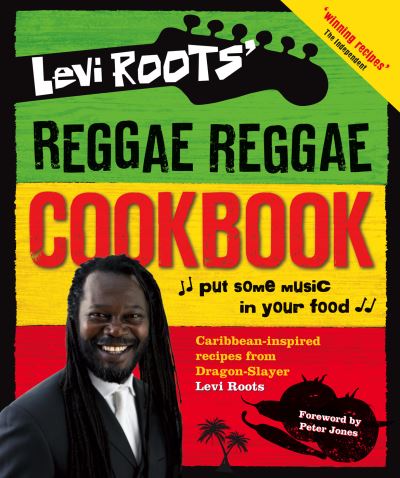 Cover for Levi Roots · Levi Roots' Reggae Reggae Cookbook (Hardcover Book) (2008)