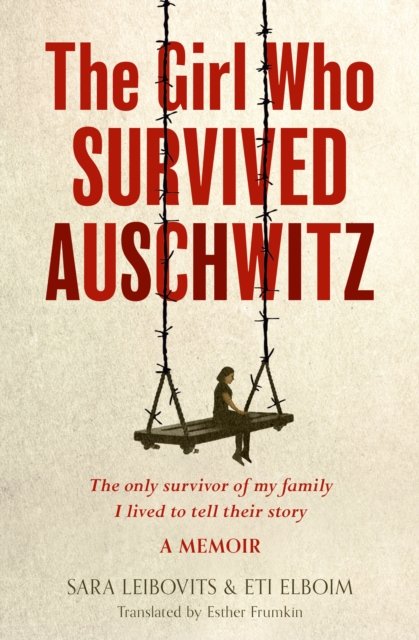 Cover for Eti Elboim · The Girl Who Survived Auschwitz (Paperback Bog) (2023)