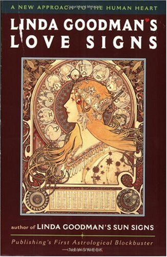 Linda Goodman's Love Signs: A New Approach to the Human Heart - Linda Goodman - Bücher - HarperCollins - 9780060968960 - 31. Dezember 2013