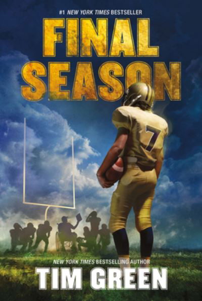 Final Season - Tim Green - Książki - HarperCollins - 9780062485960 - 13 września 2022