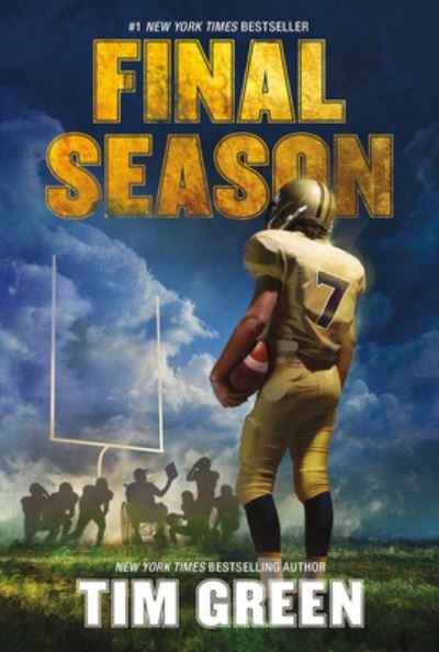 Final Season - Tim Green - Books - HarperCollins - 9780062485960 - September 13, 2022