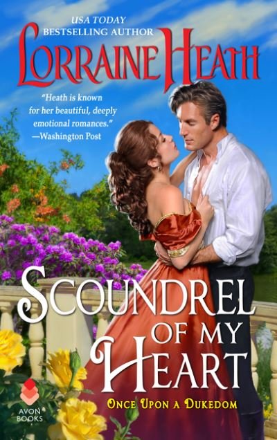 Cover for Lorraine Heath · Scoundrel of My Heart - Once Upon a Dukedom (Paperback Book) (2021)