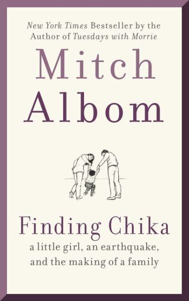 Cover for Mitch Albom · Finding Chika: A Little Girl, an Earthquake, and the Making of a Family (Paperback Bog) (2020)