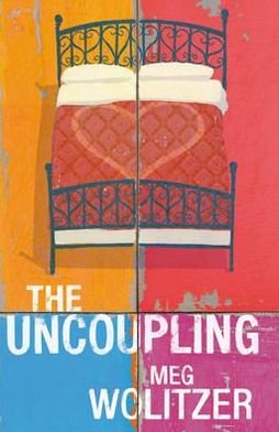 Cover for Meg Wolitzer · The Uncoupling (Paperback Book) (2012)