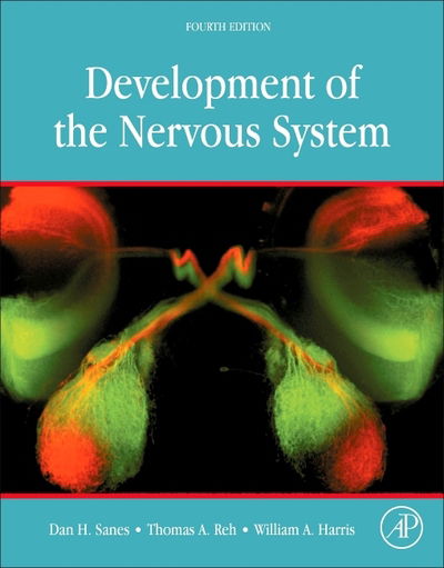 Cover for Sanes, Dan H. (Professor, Center for Neural Science and Department of Biology, New York University, NY, USA) · Development of the Nervous System (Hardcover Book) (2019)