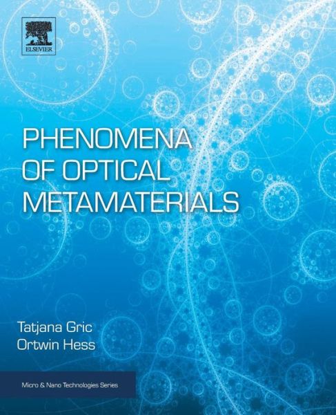Cover for Hess, Ortwin (Imperial College London, The Blackett Laboratory, Department of Physics, London, UK) · Phenomena of Optical Metamaterials - Micro &amp; Nano Technologies (Paperback Book) (2018)