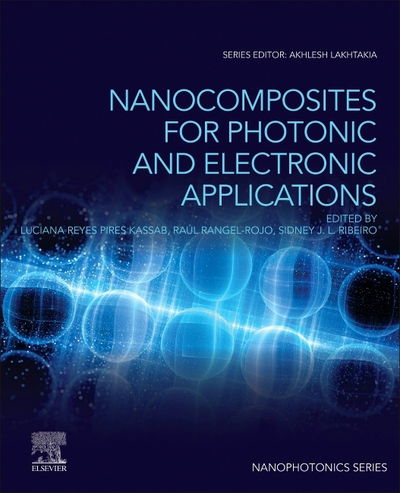 Cover for Luciana Reyes Pires Kassab · Nanocomposites for Photonic and Electronic Applications - Nanophotonics (Paperback Book) (2019)