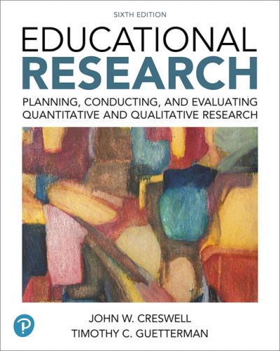 Educational Research Planning, Conducting, and Evaluating Quantitative and Qualitative Research plus MyLab Education with Enhanced Pearson eText -- ... New in Ed Psych / Tests & Measurements) - John W. Creswell - Livros - Pearson - 9780134458960 - 8 de fevereiro de 2018