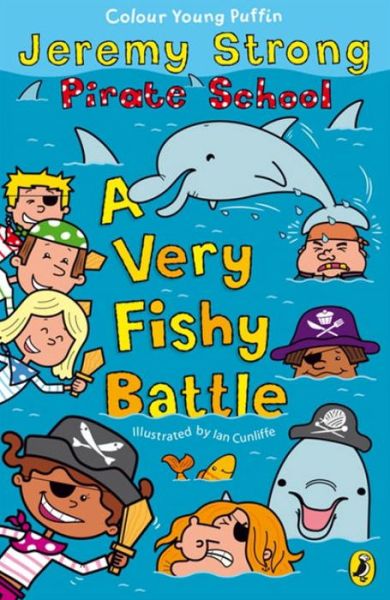 Cover for Jeremy Strong · Pirate School: A Very Fishy Battle - Pirate School (Paperback Book) (2007)