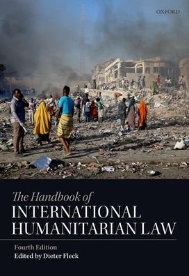 Cover for The Handbook of International Humanitarian Law (Hardcover bog) [4 Revised edition] (2021)
