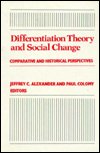 Cover for Jeffrey C. Alexander · Differentiation Theory: Problems and Prospects (Inbunden Bok) (1990)