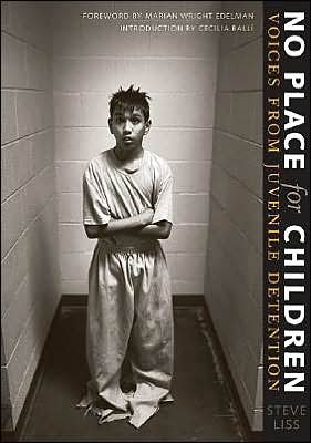 No Place for Children: Voices from Juvenile Detention - Steve Liss - Boeken - University of Texas Press - 9780292701960 - 1 mei 2005