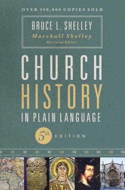 Cover for Bruce Shelley · Church History in Plain Language, Fifth Edition (Taschenbuch) [Fifth edition] (2021)