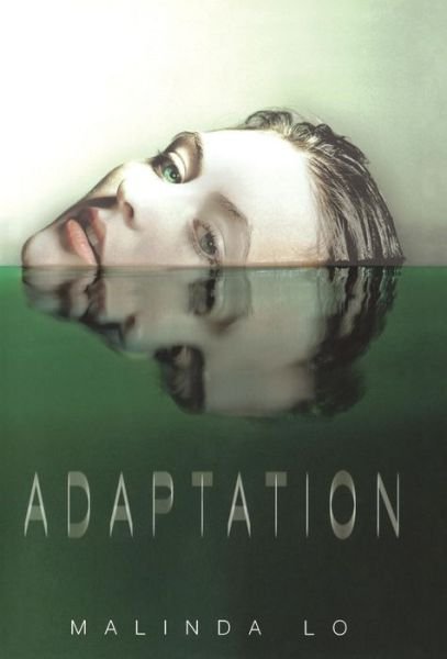 Cover for Malinda Lo · Adaptation (Bok) (2012)