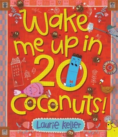 Cover for Laurie Keller · Wake Me Up in 20 Coconuts! (Gebundenes Buch) (2022)