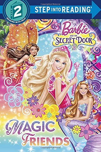 Cover for Chelsea Eberly · Magic Friends (Barbie and the Secret Door) (Step into Reading) (Paperback Book) [Mti edition] (2014)