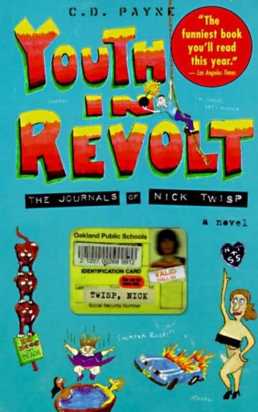 Cover for C.D. Payne · Youth in Revolt: A Novel - Youth in Revolt (Pocketbok) (1996)