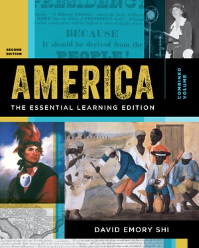 Cover for Shi, David E. (Furman University) · America: The Essential Learning Edition (Book) [Second edition] (2018)