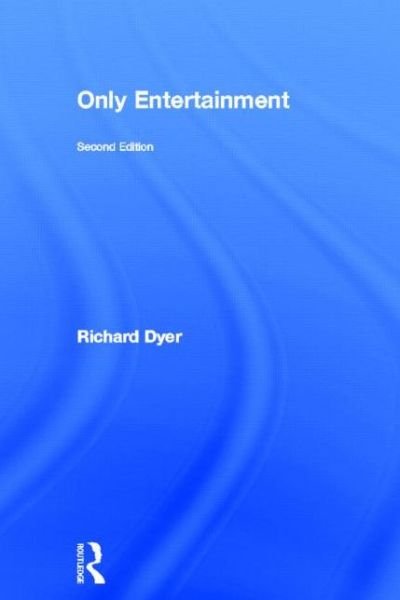 Cover for Richard Dyer · Only Entertainment (Hardcover bog) (2002)