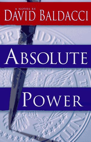 Absolute Power - David Baldacci - Książki - Warner Books - 9780446519960 - 18 stycznia 1996