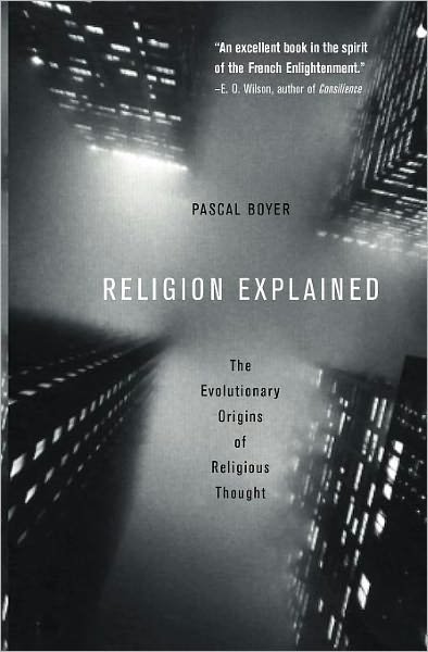 Cover for Pascal Boyer · Religion Explained: The Evolutionary Origins of Religious Thought (Paperback Book) (2002)