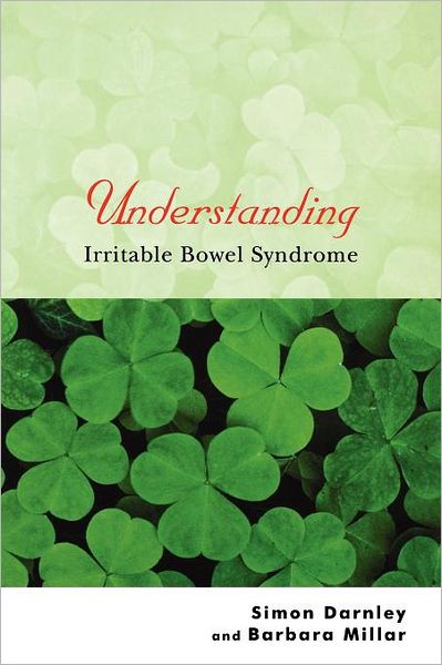 Cover for Darnley, Simon (Institute of Psychiatry, London) · Understanding Irritable Bowel Syndrome - Understanding Illness &amp; Health (Paperback Book) (2003)