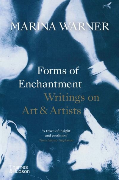 Cover for Marina Warner · Forms of Enchantment: Writings on Art &amp; Artists (Paperback Bog) (2024)
