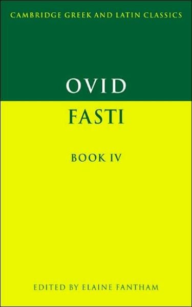 Cover for Ovid · Ovid: Fasti Book IV - Cambridge Greek and Latin Classics (Paperback Book) (1998)