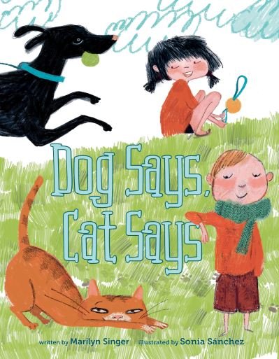 Cover for Marilyn Singer · Dog Says, Cat Says (Hardcover Book) (2022)