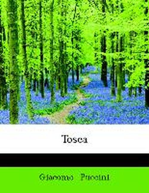 Cover for Giacomo Puccini · Tosca (Taschenbuch) [Large Print, Lrg edition] (2008)