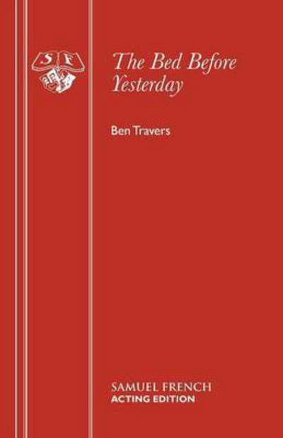 Cover for Ben Travers · Bed Before Yesterday - Acting Edition S. (Paperback Bog) (1976)