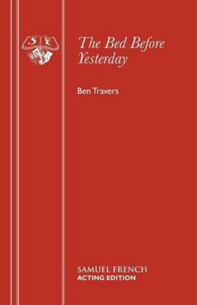 Cover for Ben Travers · Bed Before Yesterday - Acting Edition S. (Paperback Book) (1976)