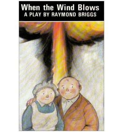 Cover for Raymond Briggs · When the Wind Blows (Play) - Acting Edition S. (Paperback Bog) (1983)