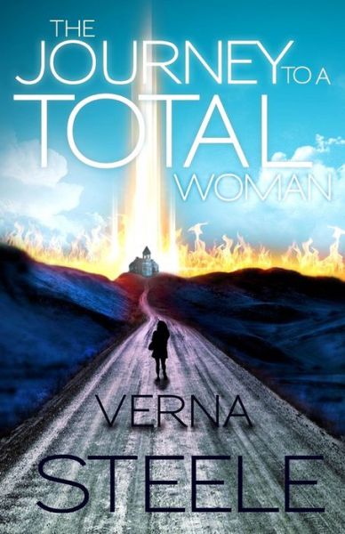 Cover for Verna Steele · The Journey to a Total Woman (Paperback Book) (2014)