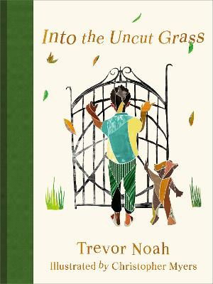 Cover for Trevor Noah · Into the Uncut Grass (Innbunden bok) (2024)