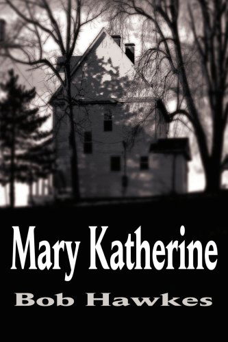 Cover for Bob Hawkes · Mary Katherine (Paperback Book) (2003)