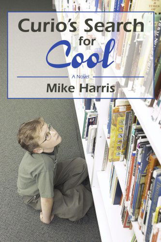 Cover for Mike Harris · Curio's Search for Cool (Paperback Book) (2003)